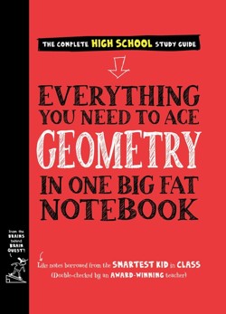 Everything You Need to Ace Geometry in One Big Fat Notebook