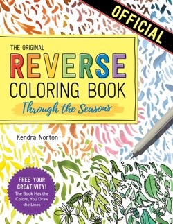The Reverse Coloring Book(tm): Through the Seasons
