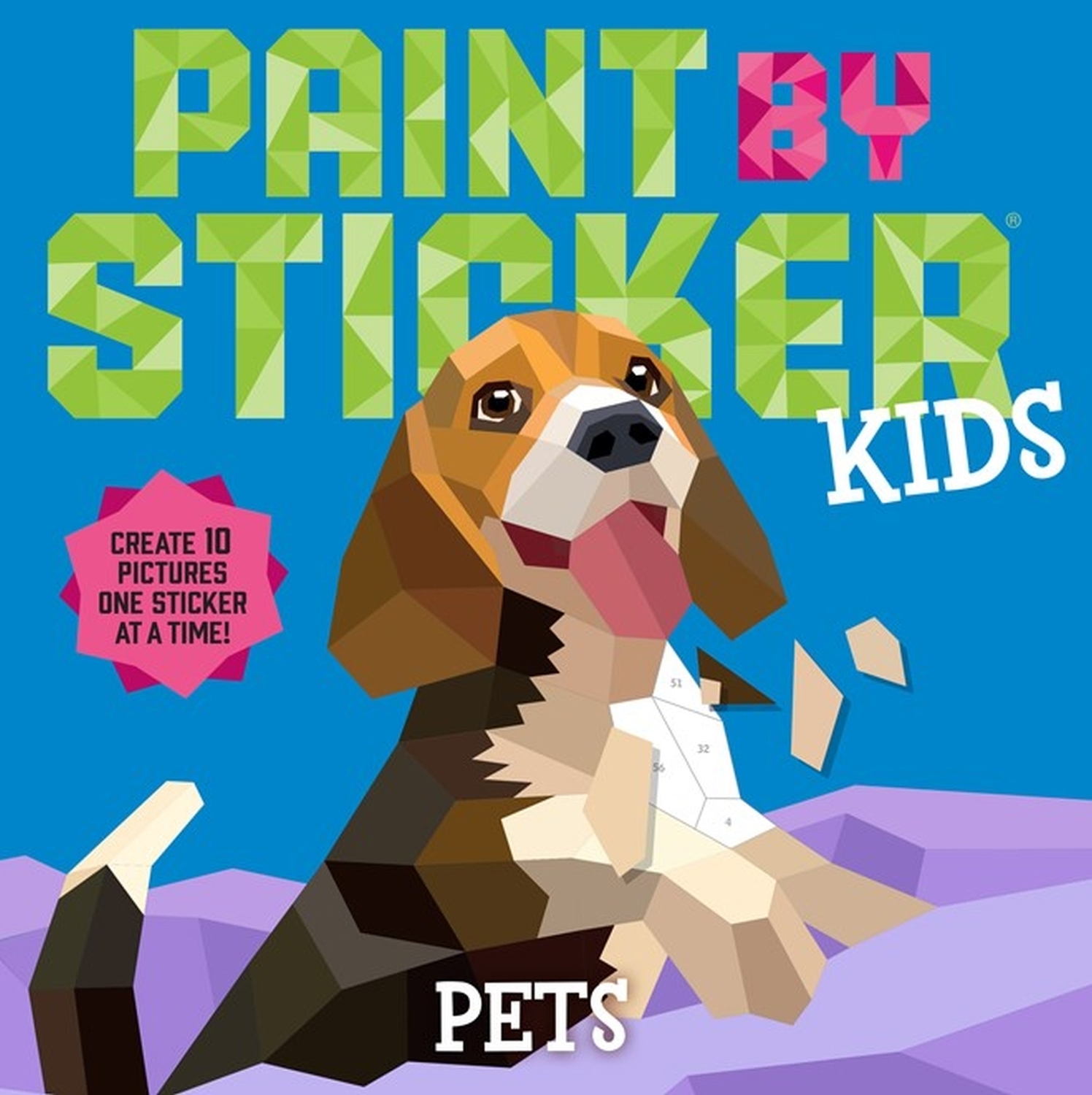 Workman Publishing - Paint by Sticker Kids: Pets: Create 10 Pictures One Sticker at a Time!