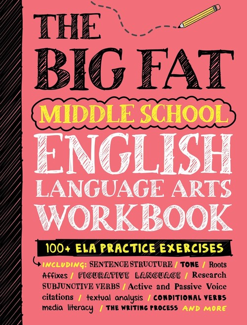 The The Big Fat Middle School English Language Arts Workbook