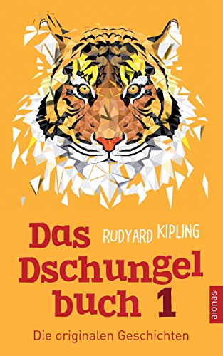 Das Dschungelbuch 1. Die Originalen Geschichten