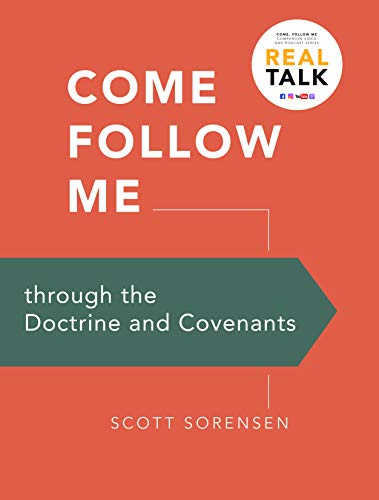 Come Follow Me through the Doctrine and Covenants