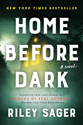 Riley Sager - Home Before Dark