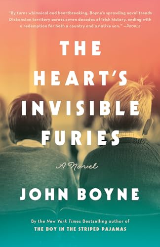 John Boyne - The Heart's Invisible Furies: A Novel
