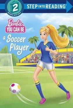 You Can Be a Soccer Player (Barbie)