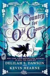 No Country for Old Gnomes