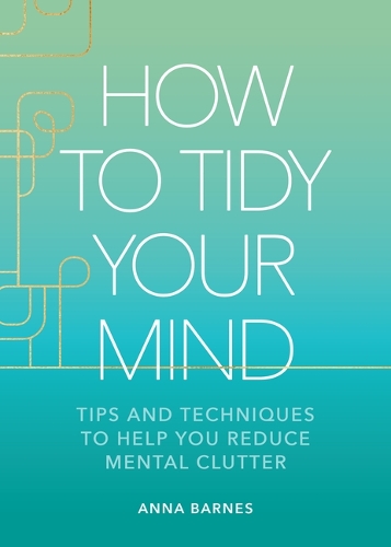 How to Tidy Your Mind