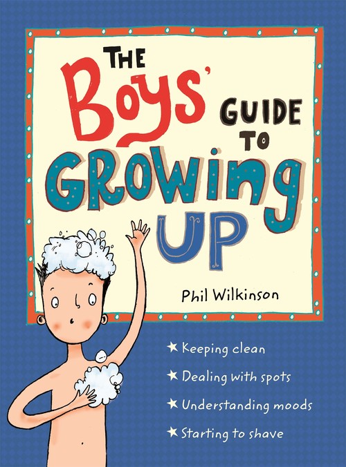 The The Boys' Guide to Growing Up