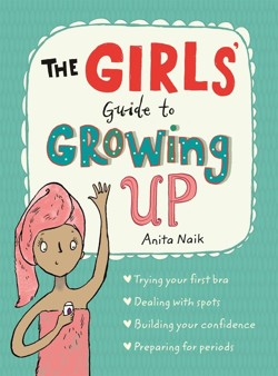 The The Girls' Guide to Growing Up