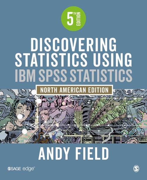 Discovering Statistics Using IBM SPSS Statistics