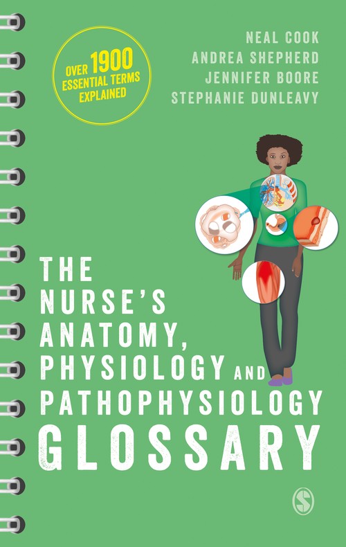 The Nurses Anatomy, Physiology and Pathophysiology Glossary