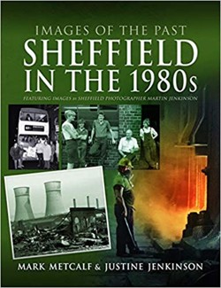 Images of the Past: Sheffield in the 1980s