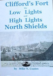 Clifford's Fort the Low Lights and High Lights North Shields