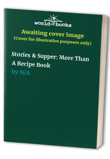 Stories & Supper: More Than A Recipe Book