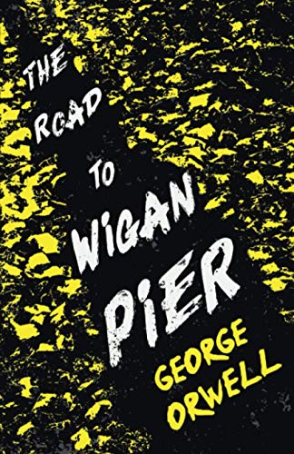 The Road to Wigan Pier