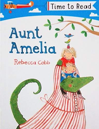 Early Reader - Time To Read: Aunt Amelia