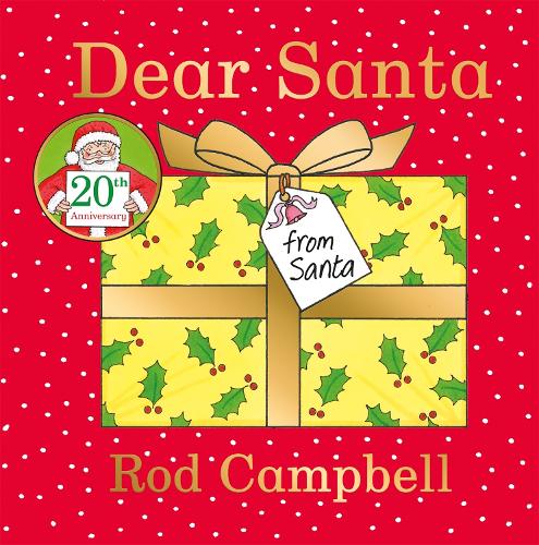 Campbell, Rod - Dear Santa: A lift-the-flap Christmas book