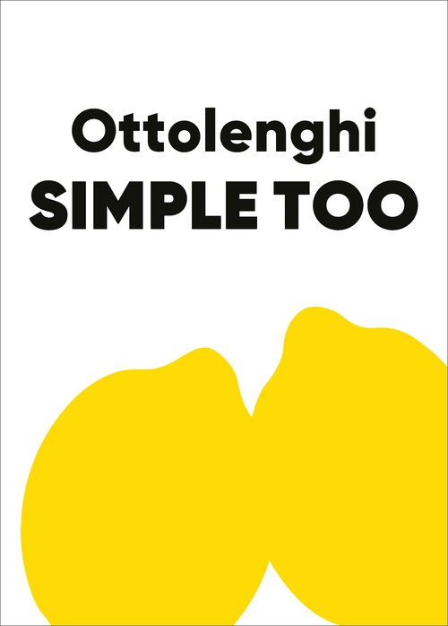 Yotam Ottolenghi - Ottolenghi SIMPLE TOO