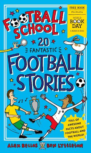 Football School 20 Fantastic Football Stories