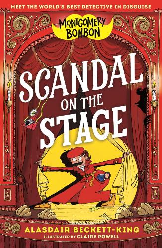 Montgomery Bonbon: Scandal on the Stage