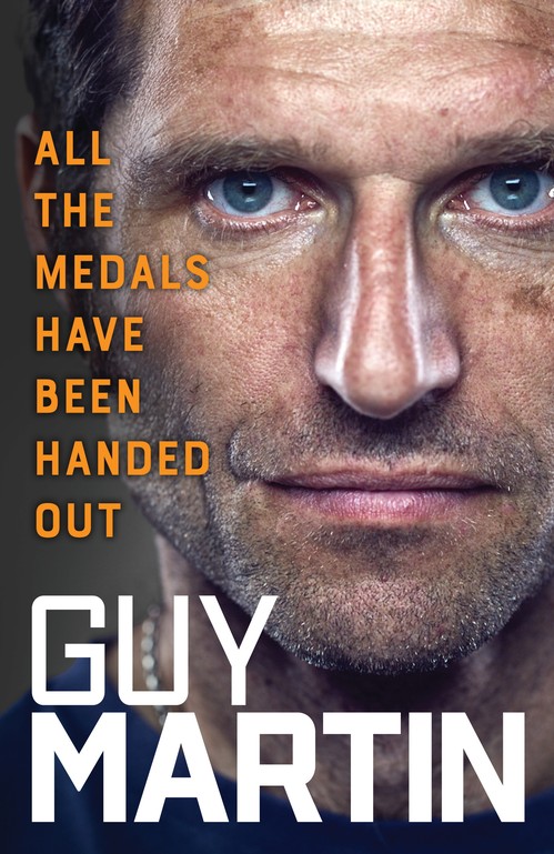 Guy Martin - All the Medals Have Been Handed Out