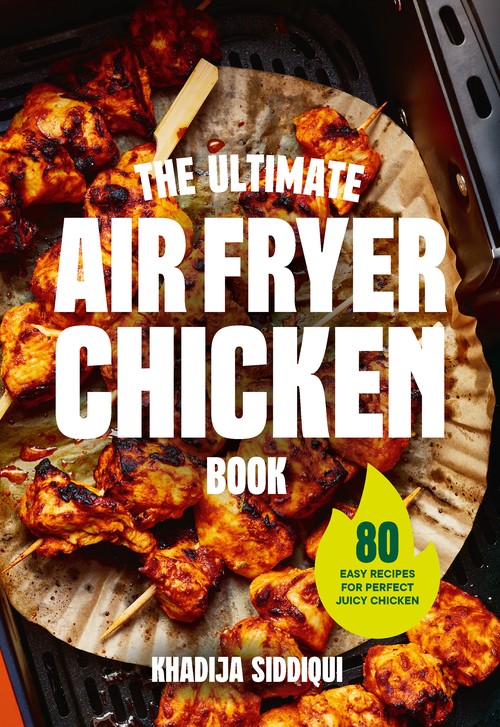 The Ultimate Air Fryer Chicken Book