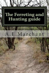 The Ferreting and Hunting guide