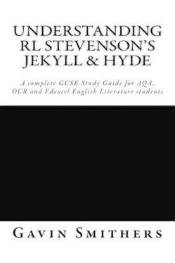 Understanding RL Stevenson's Jekyll & Hyde