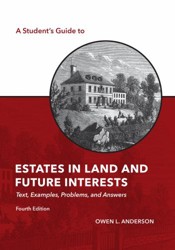 A Student's Guide to Estates in Land and Future Interests