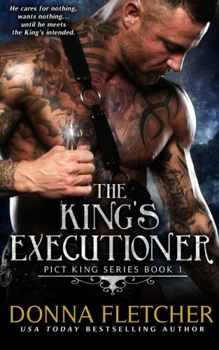 The King's Executioner: Volume 1 (Pict King Series)
