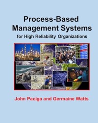 Process-Based Management Systems for High Reliability Organizations