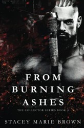 From Burning Ashes