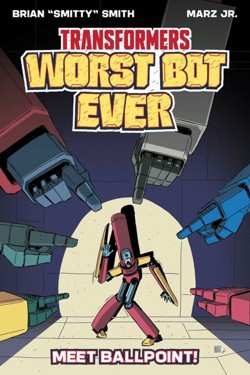 Transformers: Worst Bot Ever - Meet Ballpoint