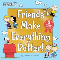 Friends Make Everything Better!