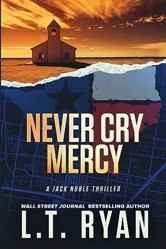 Never Cry Mercy (Jack Noble #10)
