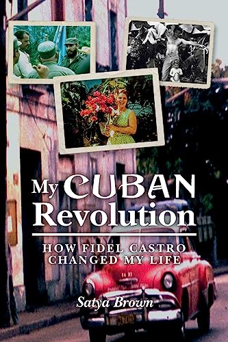 My Cuban Revolution
