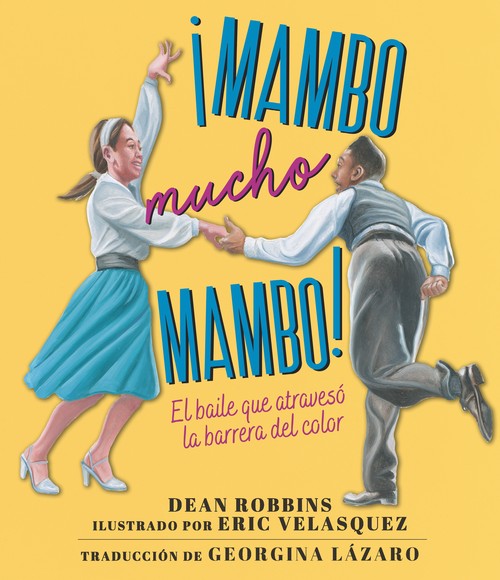 !Mambo mucho mambo! El baile que atraveso la barrera del color