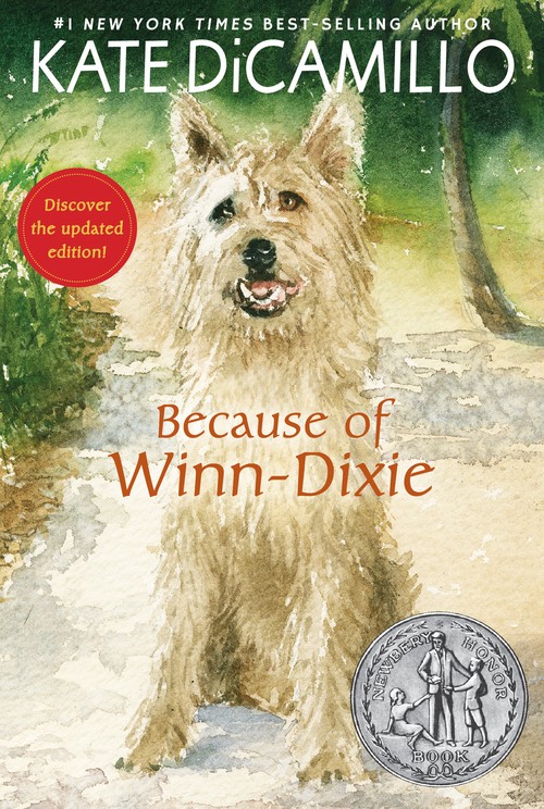 Kate Dicamillo - Because of Winn-Dixie: (A Beloved Middle-Grade Classic About Friendship, Family, and a Dog That Changes Everything - For Kids Ages 9-12 in Grades 4-7)