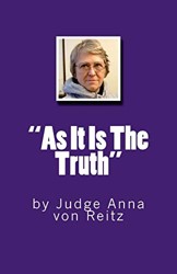 "As It Is The Truth"