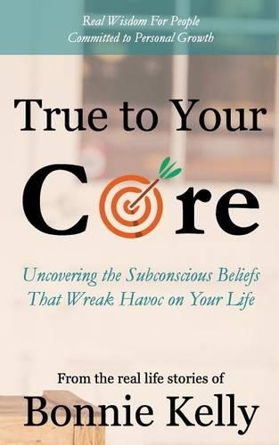True To Your Core