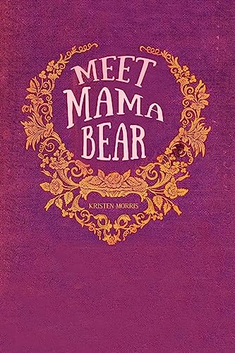 Meet Mama Bear