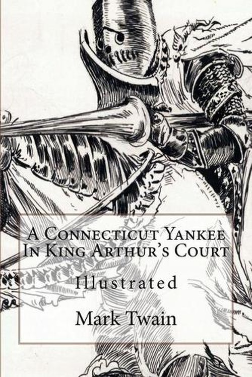 A Connecticut Yankee In King Arthur's Court