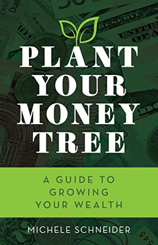 Plant Your Money Tree