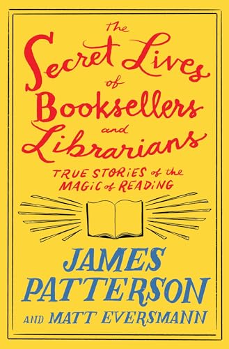 The Secret Lives of Booksellers and Librarians