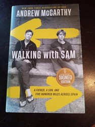 Walking With Sam - A Father, A Son, And Five Hundred Miles Across Spain - SIGNED EDITION