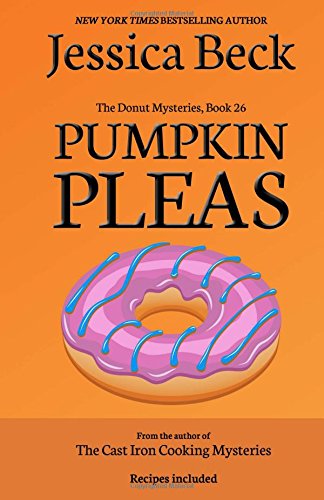 Pumpkin Pleas: Volume 26 (The Donut Mysteries)