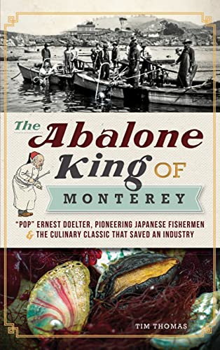 The Abalone King of Monterey