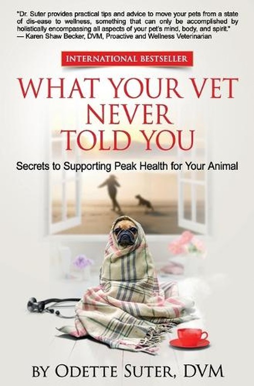 What Your Vet Never Told You