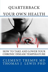Quarterback Your Own Health: How to Take and Lower Your Chronic Disease Temperature
