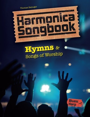Harmonica Songbook Hymns Songs of Worship